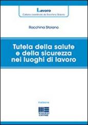 Tutela della salute e della sicurezza nei luoghi di lavoro
